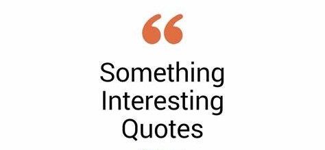 Interesting Quotes